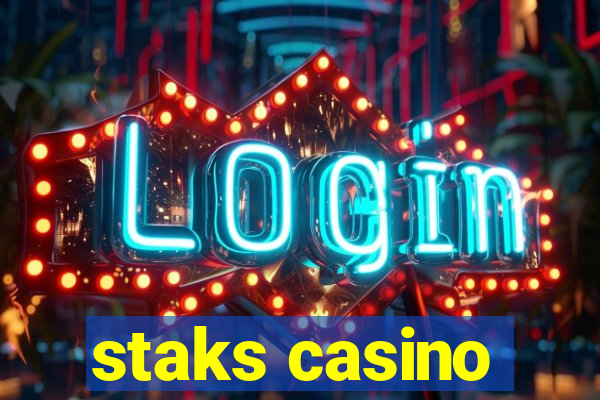 staks casino